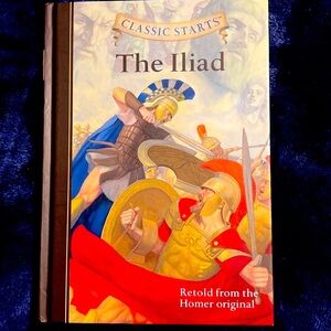 Classic Starts Book Series: The Iliad